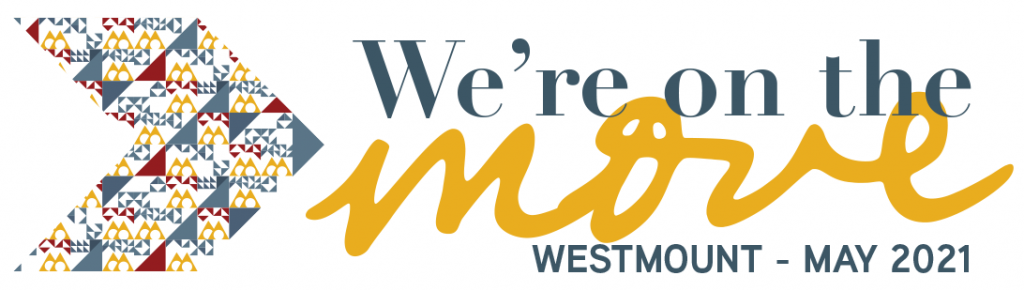 We're on the move - Westmount May 2021