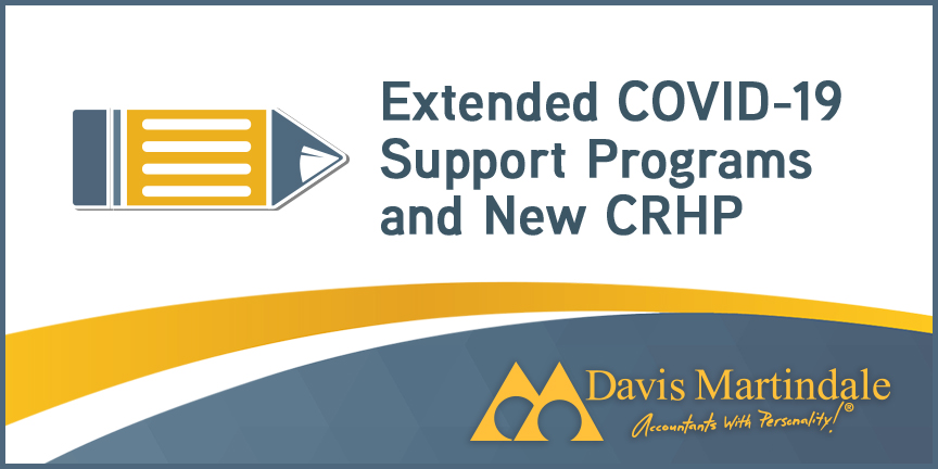UPDATE â€“ CEWS & CERS Extension and New CRHP | Davis Martindale