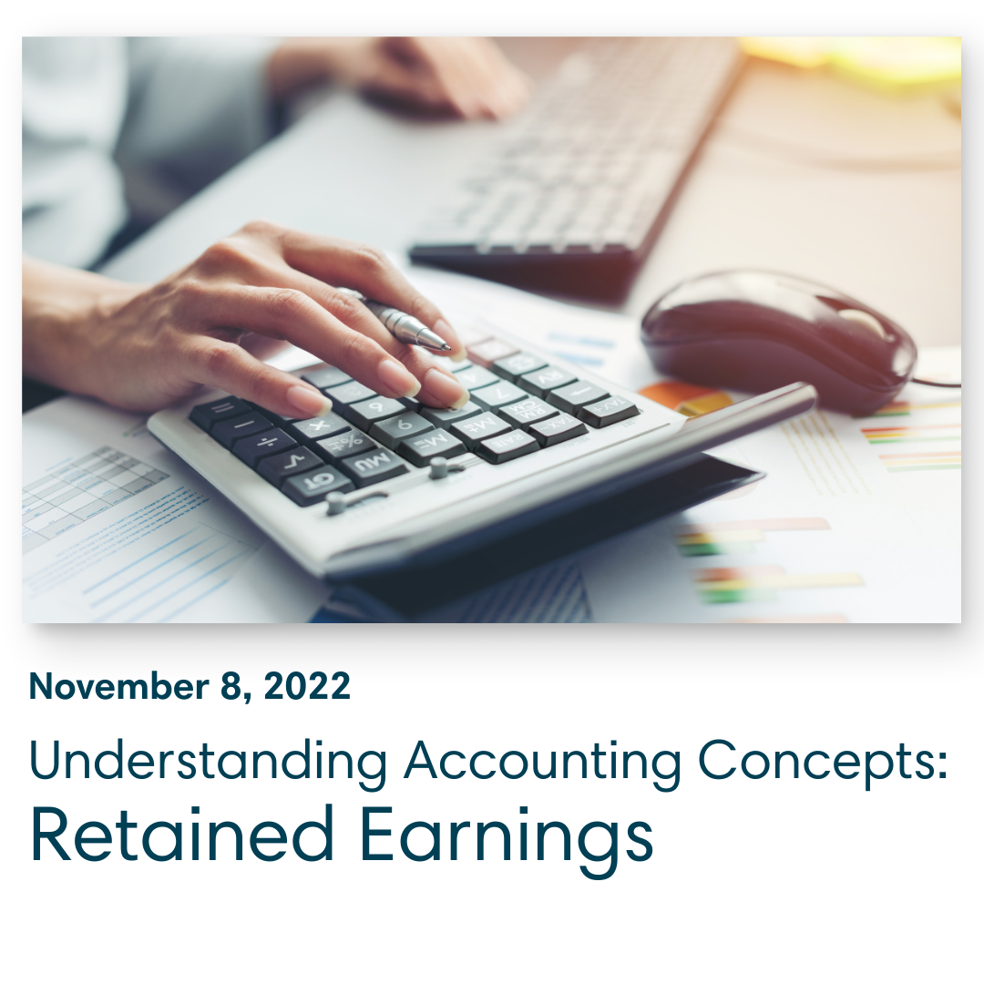 Understanding Accounting Concepts: Retained Earnings, November 8 2022