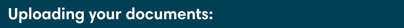 Upload your documents Upload your documents