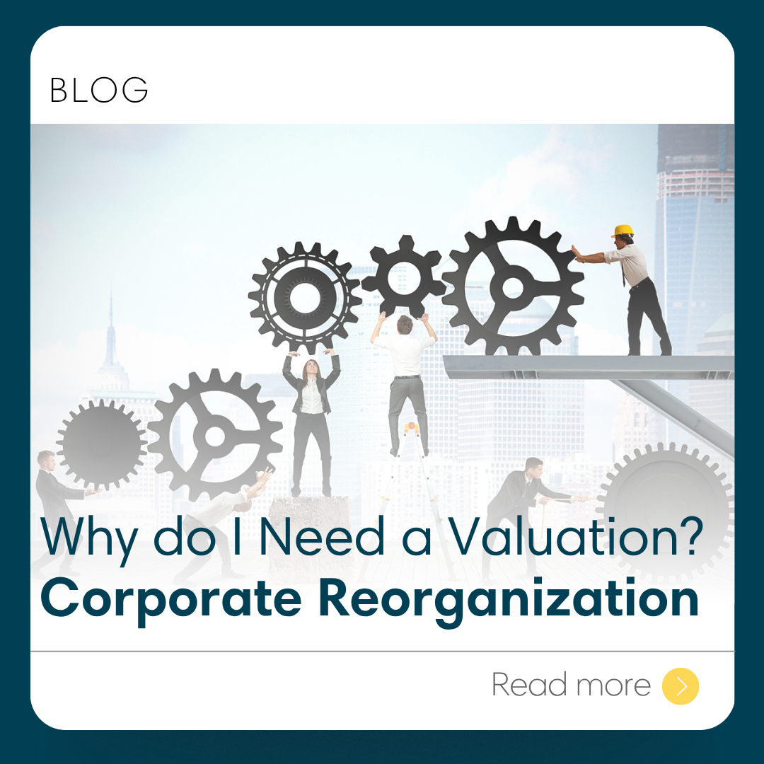 Why Do I Need a Valuation? Corporate Reorg